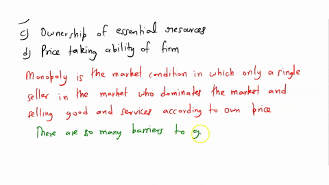 one-major-barrier-to-entry-under-pure-monopoly-arises-from-select-one-the-availability-of-close-substitutes-for-a-product-b-diseconomies-of-scale-ownership-of-essential-resources-the-price-t-34883