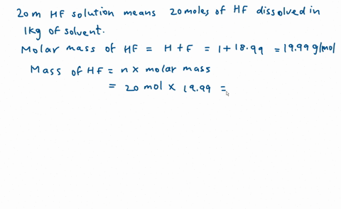 find-the-molarity-of-20-m-hf-in-solution-this-aqueous-solution-has-a-density-of-1101-gml-hint-consider-an-amount-of-solution-that-contains-1-kg-of-solvent-submit-answer-rounded-to-the-neares-09545