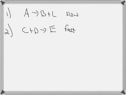 consider-the-following-mechanism-step-1-a-bc-slow-step-2-cd-e-fast-overall-ad-be-determine-the-rate-law-for-the-overall-reaction-where-the-overall-rate-constant-is-represented-as-k-rate-35728