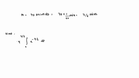 suppose-it-is-known-that-on-average-4-customers-per-minute-visit-your-website-this-being-the-case-you-know-that-the-integral-will-calculate-the-probability-that-you-will-have-a-customer-visi-63066