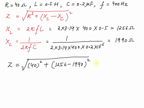 a-series-circuit-has-r-40-l-05-h-and-c-02-f-find-a-the-impedance-and-q-of-the-circuit-to-a-frequency-of-400-hz-b-the-capacitance-that-must-be-added-in-parallel-with-the-02-f-to-produce-reson-87708
