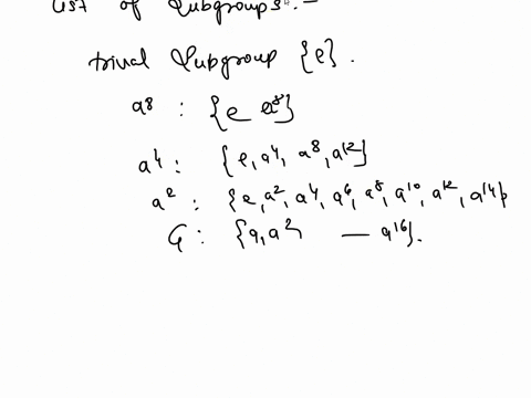 fourth-question-1suppose-gais-a-cyclic-group-of-order-16-list-all-distinct-subgroups-of-g-and-their-elements-grade-18-2is-u12-a-cyclic-groupif-soprove-soif-notdemonstrate-that-it-is-not-3let-39775