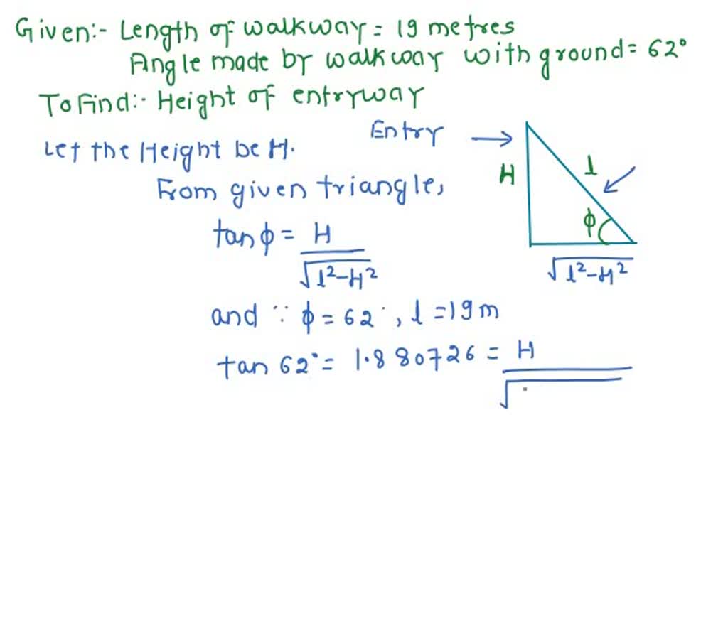 SOLVED A walkway with a length of 19 meters connects the ground and