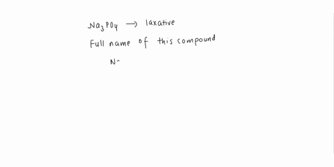 part-d-na3po4-a-laxative-spell-out-the-full-name-of-the-compound-trisodium-phosphate-submit-previous-answers-request-answer-incorrect-try-again-2-attempts-remaining-96787