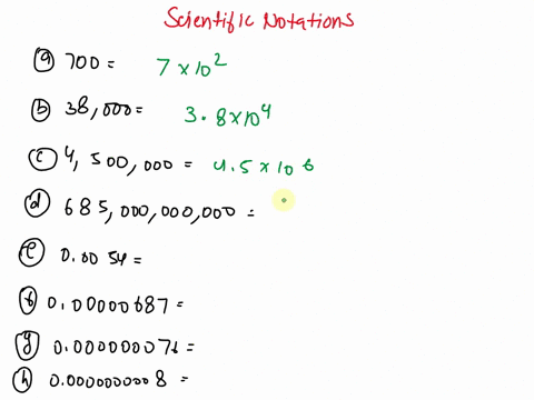 express-each-number-in-scientific-notationa-700-c-4500000-e-00054-g-0000000076b-38000-d-685000000000-f-000000687-h-00000000008-84347