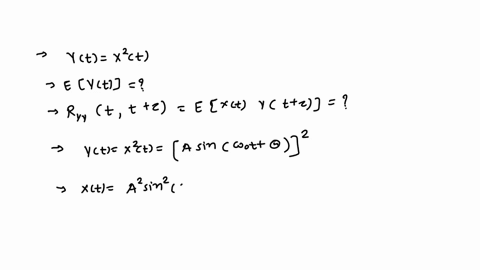 points-given-the-random-process-xt-sin-ot-where-and-w0-are-constants-and-0-is-a-random-variable-uniformly-distributed-on-the-interval-t2-t2-define-a-new-random-process-yt-x-find-the-expected-62822