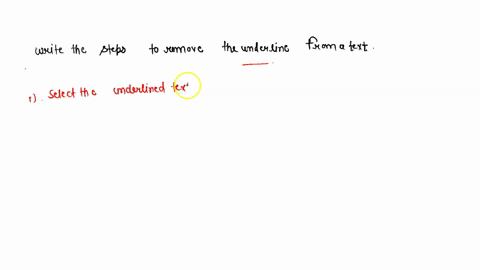 5-write-the-steps-to-remove-the-underline-from-a-text-25804