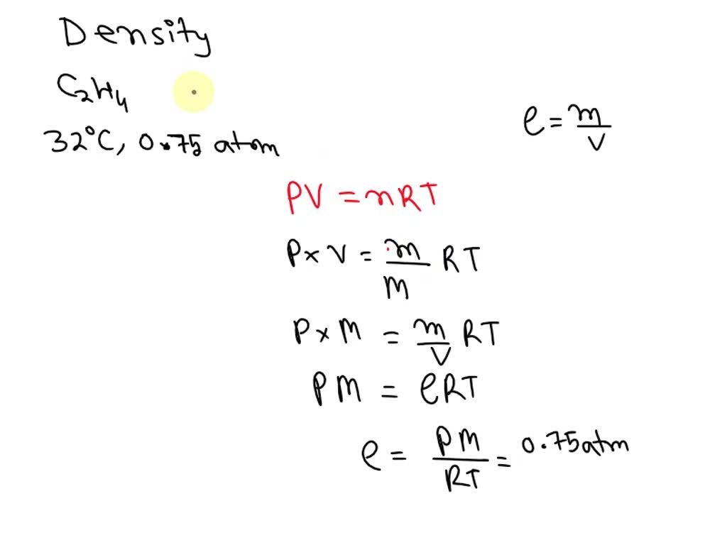 SOLVED Calculate the density of each of the following gases C2H4