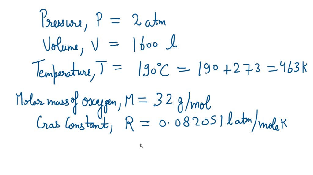 SOLVED: a cylinder of oxygen contains 3.0kg of O2. if the volume of the ...