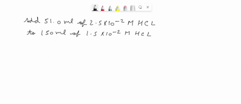 a-mixture-formed-by-adding-510-ml-of-25102-m-hcl-to-150-ml-of-15102-m-hi-express-the-ph-of-the-solution-to-two-decimal-places-20518