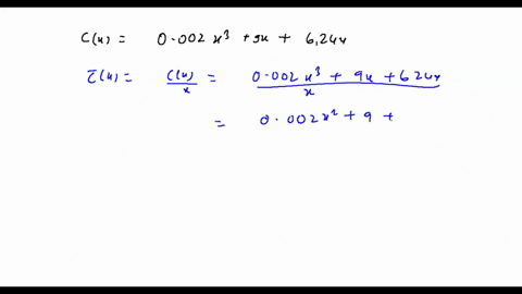 product-is-given-by-cx-0002x-9x-6244-find-the-suppose-that-the-cost-function-for-production-level-that-is-the-value-of-x-that-will-produce-the-minimum-average-cost-per-unit-cx-the-production-97843