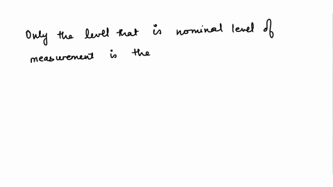 which-of-the-levels-of-measurement-nominal-ordinal-interval-ratio-describe-data-that-cannot-be-use-2-71817