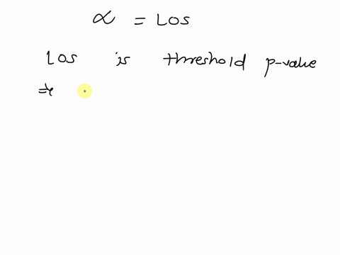 which-of-the-following-statements-are-true-of-the-level-of-significance-select-all-that-apply-group-of-answer-choices-the-level-of-significance-is-a-threshold-p-value-decreasing-the-level-of-59708