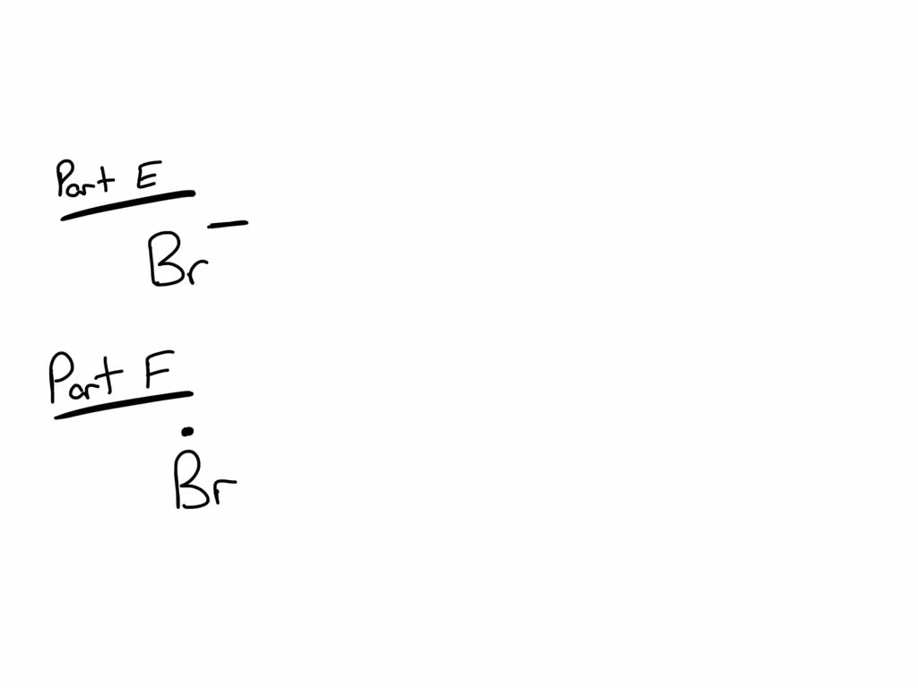 SOLVED Part E Write symbol without electron dots, for the ion formed