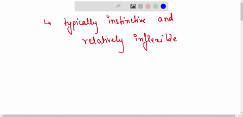1-which-phrase-best-describes-an-innate-behavior-usually-performed-incorrectly-for-the-first-time-often-occurs-where-mistakes-are-not-costly-typically-instinctive-and-relatively-inflexible-g-96022