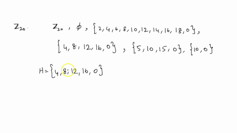 question-1-abstract-algebra-a-find-all-the-subgroups-of-z20-b-pick-a-subgroup-h-of-such-that-h-5-find-all-the-cosets-of-h-c-determine-if-these-cosets-form-a-group-with-literal-addition-as-th-36623