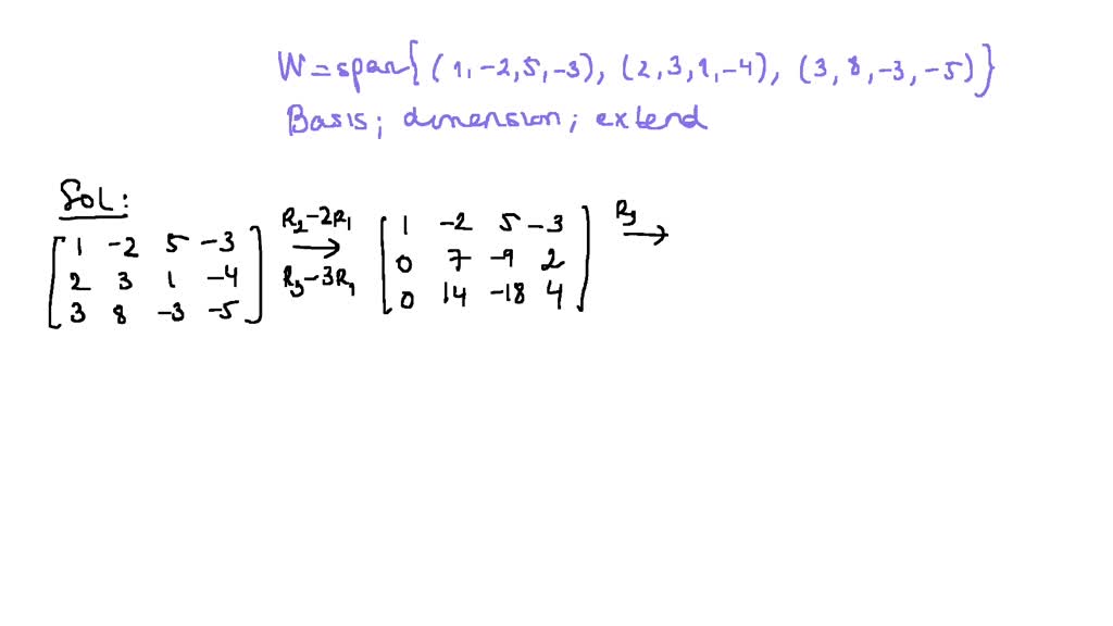 2 Let W Be The Subspace Of R4 Spanned By The Vectors U1 (1,-2,5,-3 ...