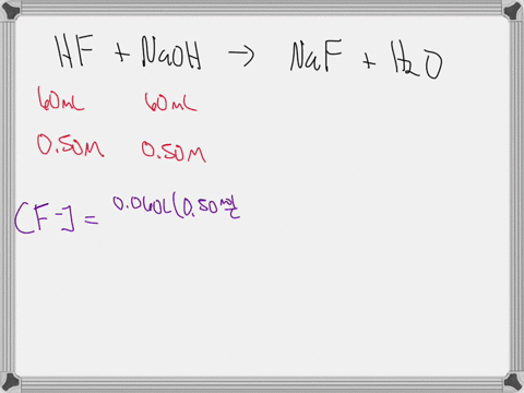 600-ml-of-050-m-hf-ka-63-x-10-4-is-titrated-with-050-m-naoh-calculate-the-ph-at-the-equivalence-point-64876