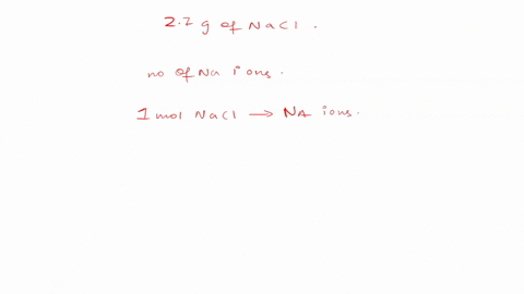 how-many-na-ions-are-in-27-g-of-nacl-answer-in-units-of-ions-79956