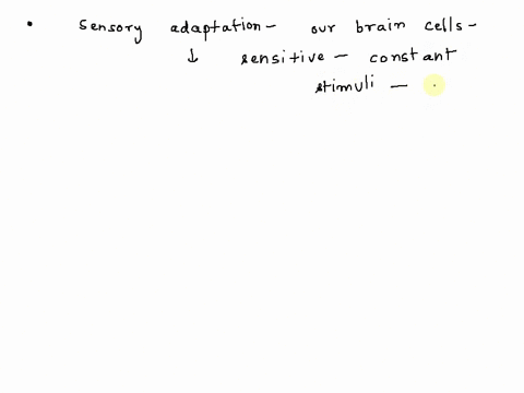 question-8-select-the-following-sensations-in-which-sensory-adaptation-is-unlikely-to-occur-olfactory-sensation-light-touch-pain-nociccption-proprioception-moderatc-pressurc-30078