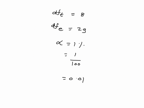 the-critical-f-value-with-8-nurerator-degrees-ot-freedom-and-29-denominator-degrees-of-frcedom-at-a-001-is-228-228-value-greater-than-228-value-less-than-220-16655