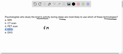 psychologists-who-study-the-brains-activity-during-sleep-are-most-likely-to-use-which-of-these-techn-10464