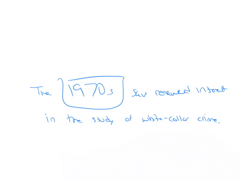 the-_______-saw-renewed-interest-in-the-study-of-white-collar-crime-question-2-options-1970s-1960s-1950s-1980s