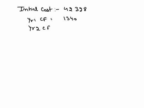 what-is-the-net-present-value-of-a-project-if-the-required-rate-of-return-is-12-percent-the-cash-flows-in-order-are-42398-initial-cost-13407-year-1-cf-21219-year-2-cf-and-17800-year-3-cf-a-1-40281