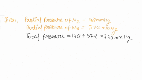 a-mixture-of-nitrogen-and-neon-gases-contains-nitrogen-at-a-partial-pressure-of-148-mm-hg-and-neon-at-a-partial-pressure-of-572-mm-hg-what-is-the-mole-fraction-of-each-gas-in-the-mixture-xi-87918