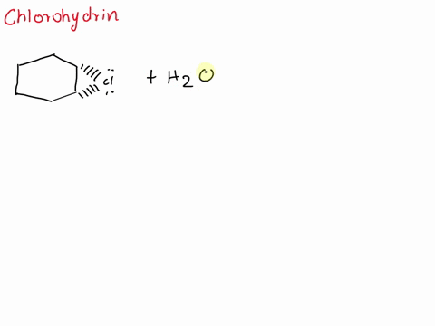 clz-ho-naoh-another-mechxnism-for-tha-formation-epoxides-through-the-formution-of-chlorohydrin-chlorohydrin-yi-alkenes-rcaet-with-chlorine-cyelic-chloronium-the-presence-ion-intemedialc-ofho-35958