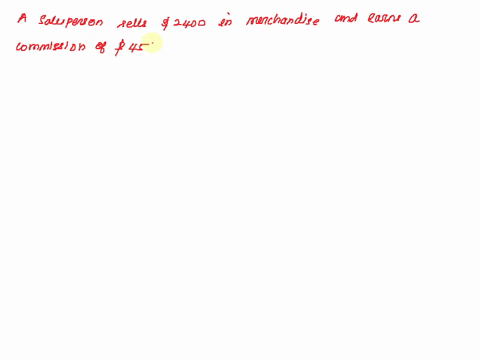 a-salesperson-sells-s2400-in-merchandise-and-earns-a-commission-of-s456-find-the-commission-rate-write-your-answer-as-a-percentage-91473
