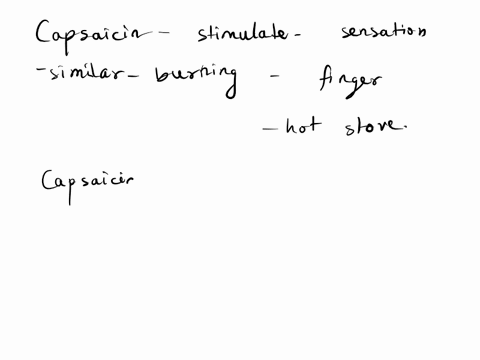 eating-hot-pepper-sauce-containing-capsaicin-can-cause-burning-sensation-similar-to-burning-ones-skin-this-is-because-capsaicin-is-an-agonist-of-trpvi-ch-select-the-conditions-that-make-it-p-38384