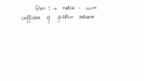 find-the-maximum-velocity-for-skidding-for-a-car-moved-on-a-circular-track-of-radius-100-m-the-coefficient-of-friction-between-the-road-and-tyre-is-02-a-014-ms-b-140-ms-c-14-kms-d-14-m
