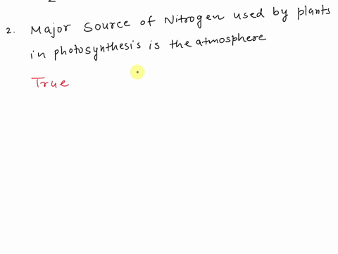 which-one-of-the-following-statements-about-the-carbon-phosphorus-and-nitrogen-cycles-is-true-the-major-source-of-carbon-used-by-plants-is-the-carbonate-rocks-and-soil-the-major-source-of-ni-40985