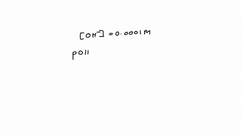 what-is-the-ph-of-a-solution-that-has-a-oh-00001-m-at-25oc-42508