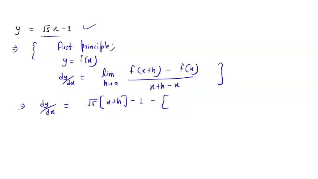 SOLVED: Use the first principles of derivatives to find the derivative ...