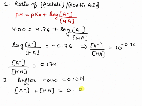 given-010-m-solutions-of-acetic-acid-pka-476-and-sodium-acetate-describe-how-you-would-go-about-preparing-10-l-of-010-m-acetate-buffer-of-ph-400-30417