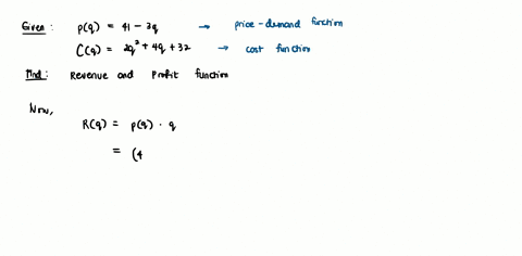 below-you-jre-giren-the-price-p-q-at-which-units-of-particular-cornmodity-can-be-sold-and-tbe-total-cost-c-9-o-producing-the-unirs-p-q-41-jq-cq-2q-aq-32-patt-out-0f-7-fiud-the-revenue-functi-63156