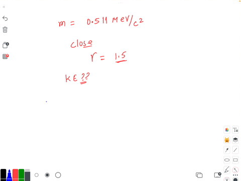 an-electron-mass-0511-mev-is-moving-close-to-the-speed-with-a-factor-of-15-what-is-the-kinetic-energy-of-the-electron-in-mev-65784