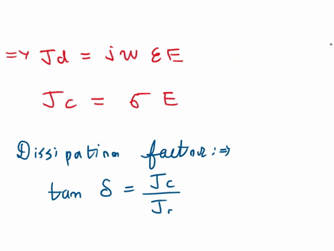 2-in-a-given-lossy-dielectric-mediummagnitude-of-conduction-current-densityjcis-given-byjc005sin10t-am2find-the-magnitude-of-displacement-current-density-jif-the-conductivity-is-10-sm-and-th-42861