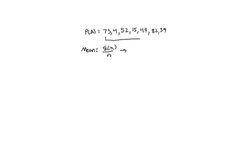 determine-the-mean-median-and-mode-of-the-following-set-of-numbers-73-4-52-15-49-82-39