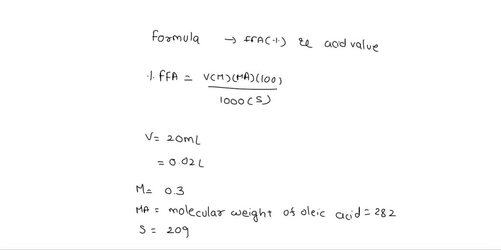 SOLVED Crude oil sample of 20 g with a high percentage of oleic acid
