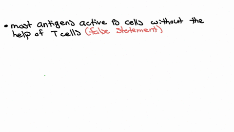 question-15-25-points-all-of-the-following-statements-are-true-of-the-humoral-mathrmb-cell-immune-response-except-most-antigens-activate-b-cells-without-the-help-of-t-cells-plasma-cells-produce-antibo