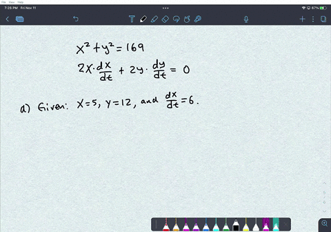 assume-that-x-and-y-are-both-differentiable-functions-of-t-and-find-the-required-values-of-dyldt-and-dxdt-x2-y2-169-a-find-dyldt-given-x-5y-12-and-dxldt-6-dyldt-b-find-dxldt-given-x-12-y-5-a-50174
