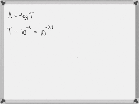 what-is-the-transmittance-for-a-sample-with-084-absorbance-write-answer-to-one-decimal-places-for-example-if-answer-is-356778-it-should-be-written-to-357-67012