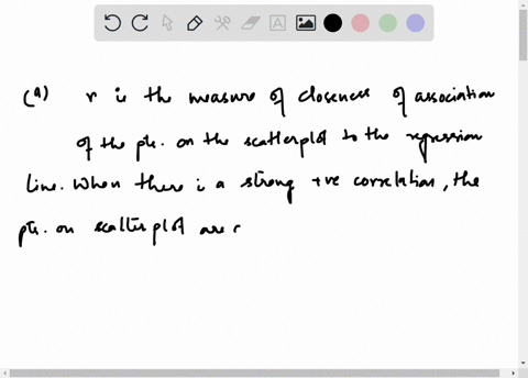 explain-the-relationship-between-the-correlation-coefficient-ie-r-and-the-closeness-of-the-points-on-a-scatterplot-to-the-regression-line-next-explain-the-relationship-between-the-correlatio-09278