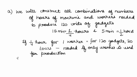 3-20-pts-ajax-inc-assembles-gadgets-it-can-make-each-gadget-either-by-hand-or-with-a-special-gadget-making-machine-each-gadget-can-be-assembled-in-15-minutes-by-a-worker-or-in-5-minutes-by-t-68229