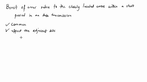 question-4-20-marksl-in-your-study-of-techniques-of-error-correction-you-have-noticed-that-most-error-correcting-codes-cannot-correct-bursts-of-errors-yet-errors-often-do-occur-in-bursts-a-t-21646