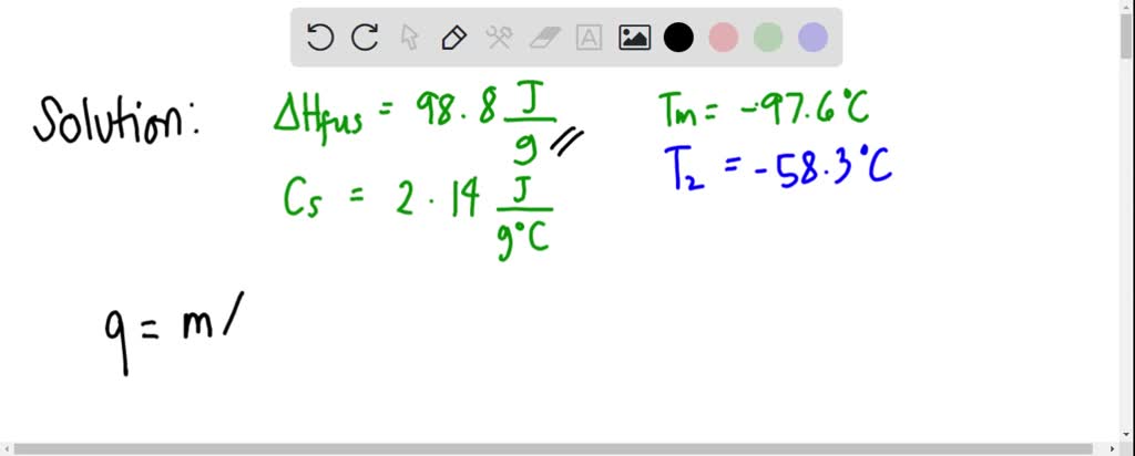 SOLVED: Calculate the amount of heat needed to melt 69.0 g of solid ...