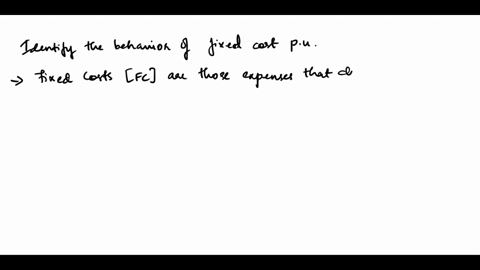 which-of-the-following-describes-the-behavior-of-the-fixed-cost-per-unit-aremains-constant-with-changes-in-production-bdecreases-with-decreasing-production-cdecreases-with-increasing-product-32202